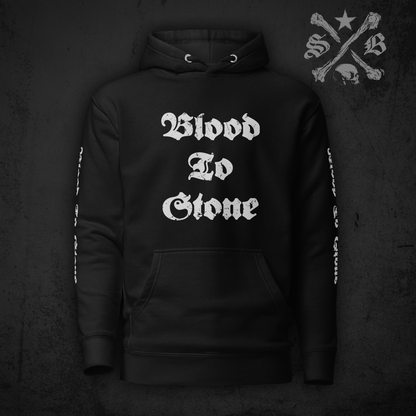 Blood To Stone Hoodie