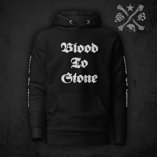 Blood To Stone Hoodie