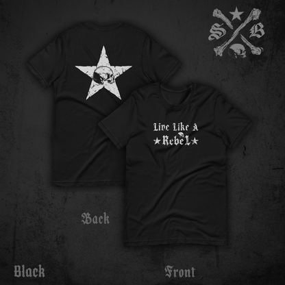 Live Like A Rebel Tee
