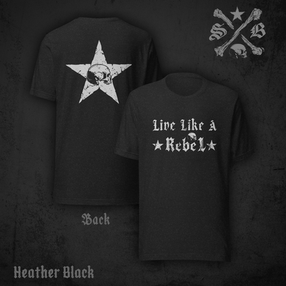 Live Like A Rebel Tee